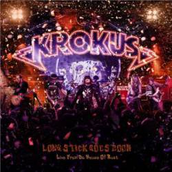 Krokus : Long Stick Goes Boom - Live from Da House of Rust